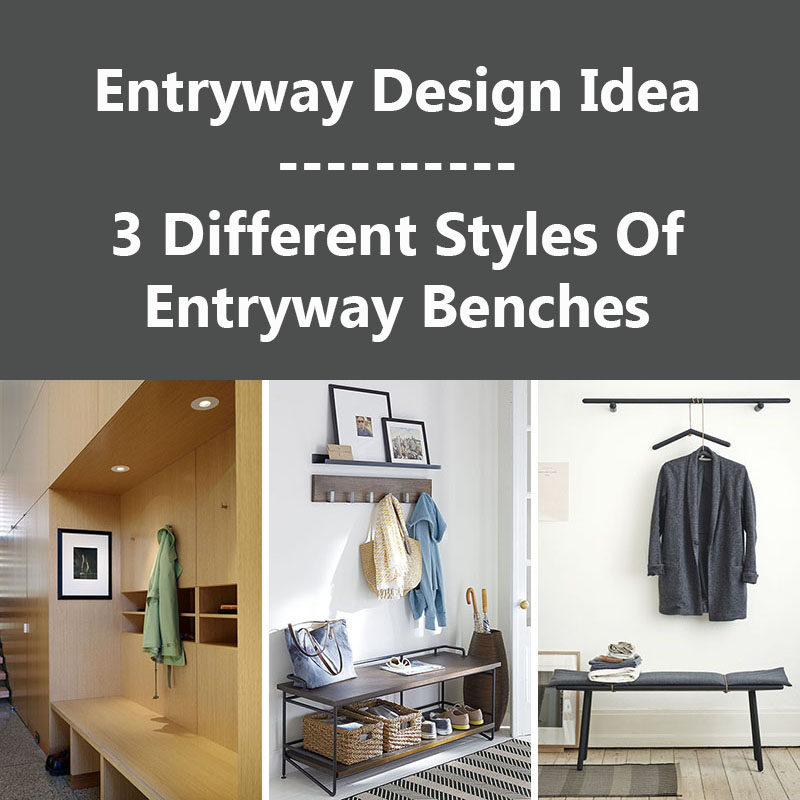 Entryway Design Ideas - 3 Different Styles Of Entryway Benches
