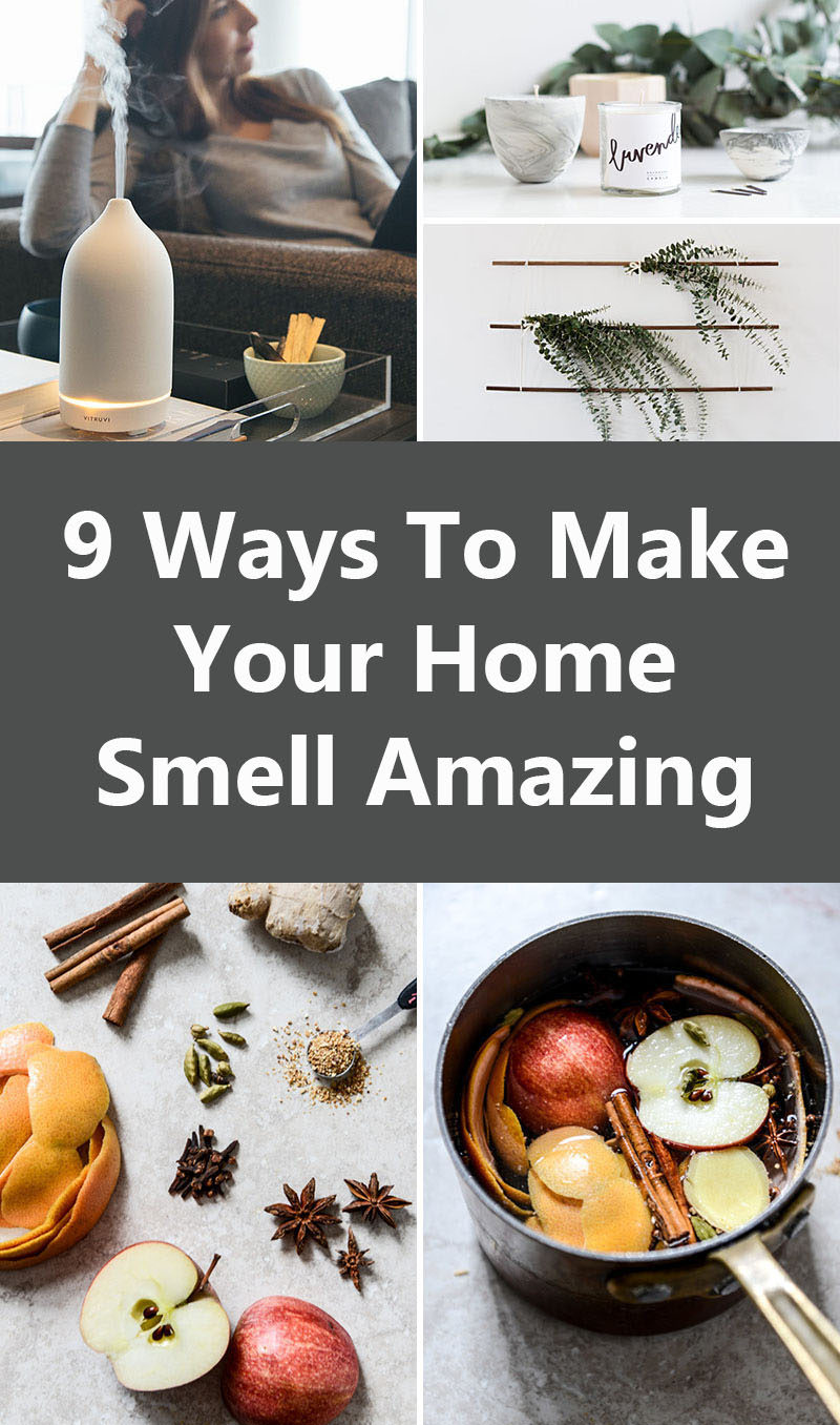 9 Ways To Make Your Home Smell Amazing