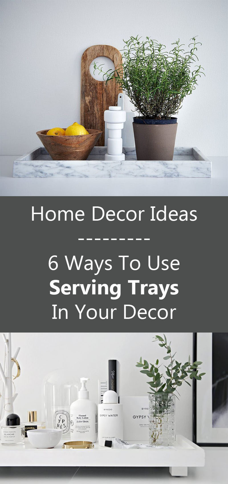 Home Decor Ideas - 6 Ways To Use Serving Trays In Your Decor