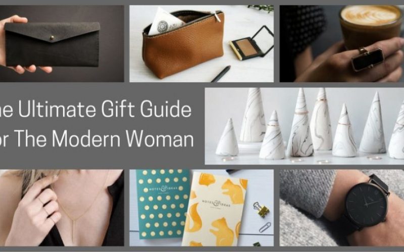 The Ultimate Gift Guide For The Modern Woman (40 Ideas!)