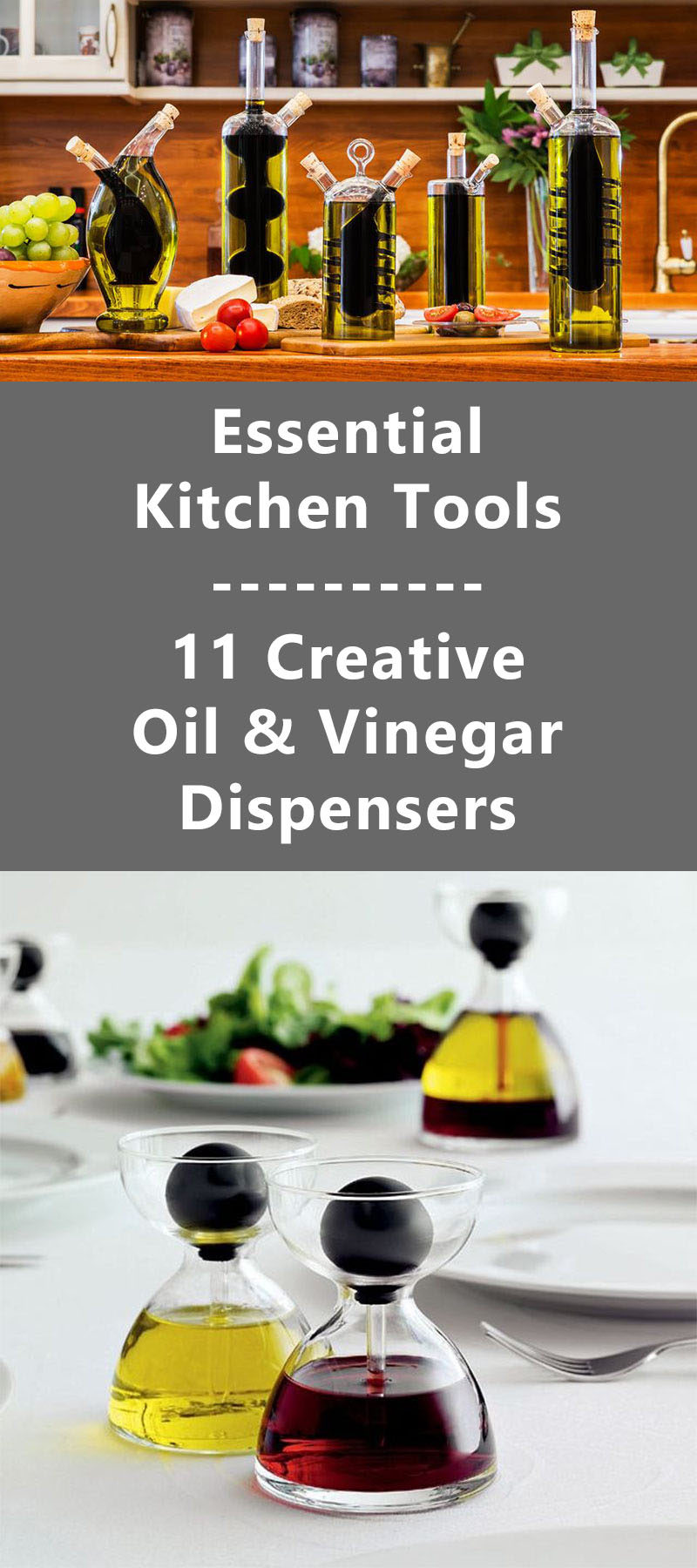 Essential Kitchen Tools - 11 Creative Oil & Vinegar Dispensers